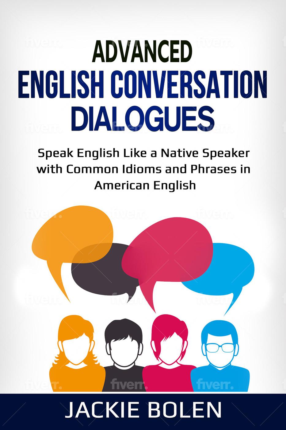 Advanced English Conversation Dialogues