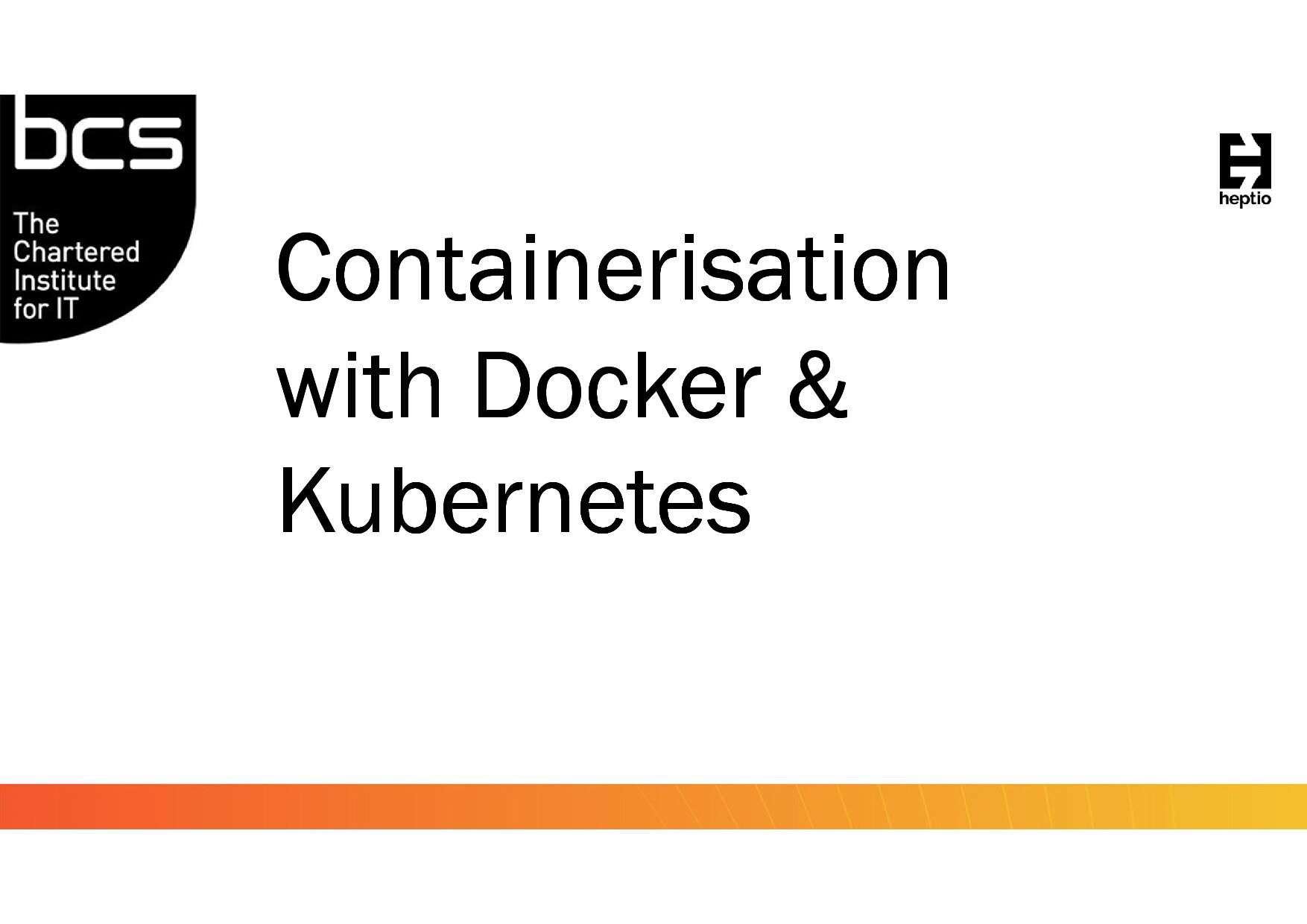 Containerisation with Docker & K8s